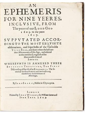 Searle, John (fl. circa 1609) An Ephemeris for Nine Yeeres, Inclusive, from 1609 to the yeere 1617.